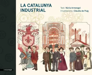 LA CATALUNYA INDUSTRIAL LA CATALUNYA INDUSTRIAL