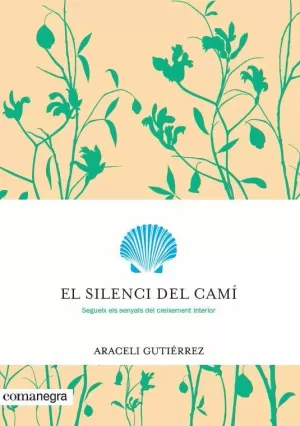 EL SILENCI DEL CAMÍ EL SILENCI DEL CAMÍ