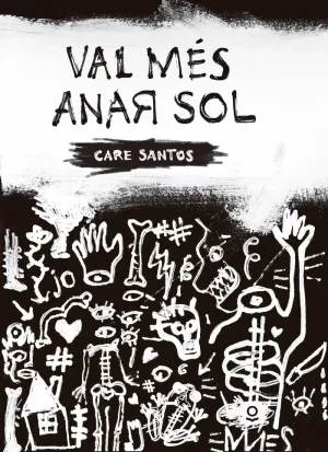 VAL MÉS ANAR SOL