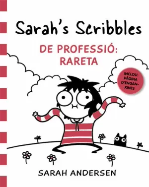 SARAH'S SCRIBBLES: DE PROFESSIÓ: RARETA