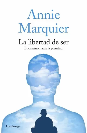 LA LIBERTAD DE SER