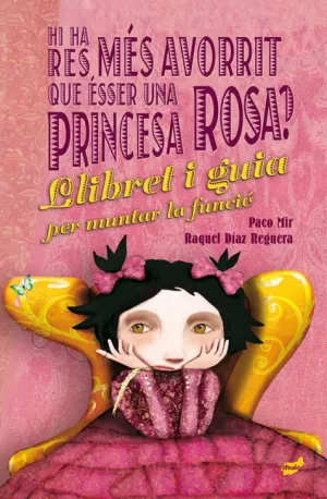 HI HA RES MÉS AVORRIT QUE ÉSSER UNA PRINCESA ROSA