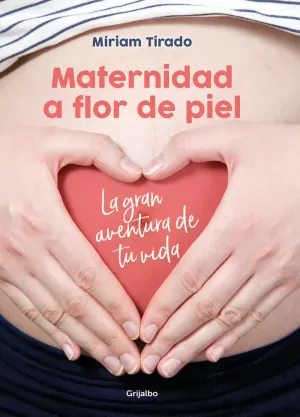 MATERNIDAD A FLOR DE PIEL