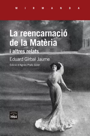 LA REENCARNACIÓ DE LA MATÈRIA I ALTRES RELATS