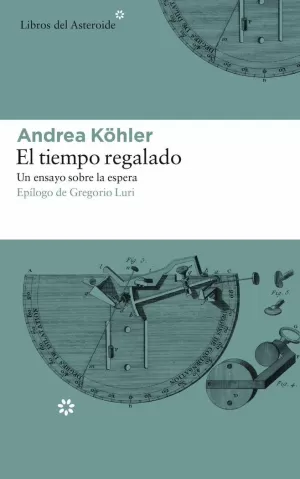 EL TIEMPO REGALADO EL TIEMPO REGALADO