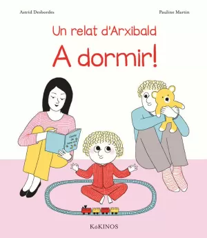 RELAT D´ARXIBALD A DORMIR!