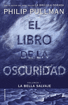 EL LIBRO DE LA OSCURIDAD I. LA BELLA SALVAJE
