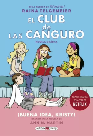 EL CLUB DE LAS CANGURO 1: ¡BUENA IDEA, KRISTY! EL CLUB DE LAS CANGURO 1: ¡BUENA IDEA, KRISTY!