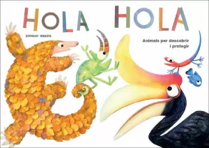 HOLA HOLA: ANIMALS PER DESCOBRIR I PROTEGIR