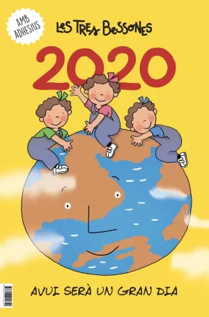 CALENDARI 2020 DE LES TRES BESSONES. AVUI SERÀ UN GRAN DIA CALENDARI 2020 DE LES TRES BESSONES. AVUI SERÀ UN GRAN DIA