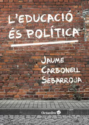 L'EDUCACIÓ ÉS POLÍTICA