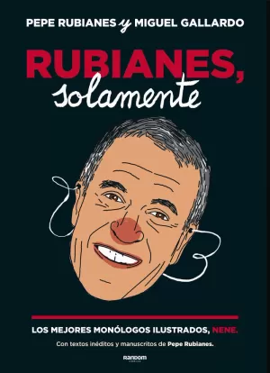 RUBIANES, SOLAMENTE RUBIANES, SOLAMENTE