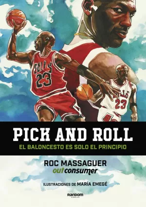 PICK AND ROLL. EL BALONCESTO ES SOLO EL PRINCIPIO PICK AND ROLL. EL BALONCESTO ES SOLO EL PRINCIPIO