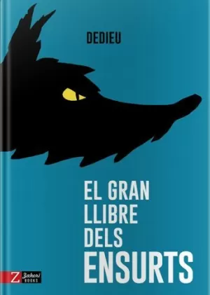 EL GRAN LLIBRE DELS ENSURTS EL GRAN LLIBRE DELS ENSURTS