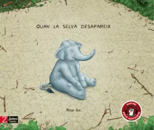 QUAN LA SELVA DESAPAREIX