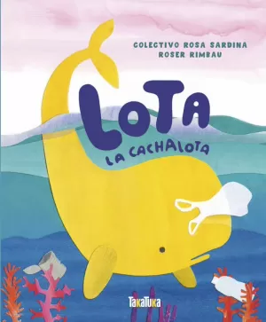LOLA LA CACHALOTA LOLA LA CACHALOTA