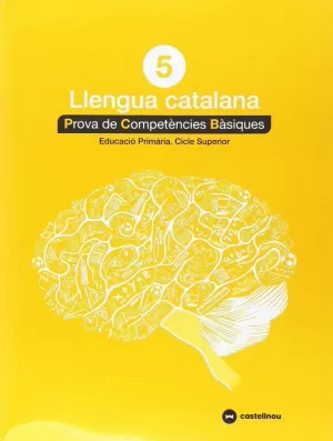 CATALÀ 5: PROVES COMPETÈNCIES BÀSIQUES - ED.2018