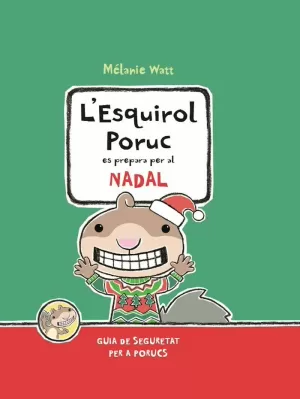 L'ESQUIROL PORUC PREPARA EL NADAL