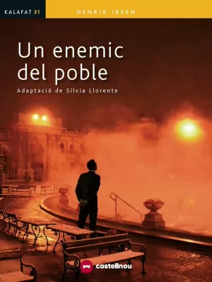 UN ENEMIC DEL POBLE (KALAFAT) UN ENEMIC DEL POBLE (KALAFAT)