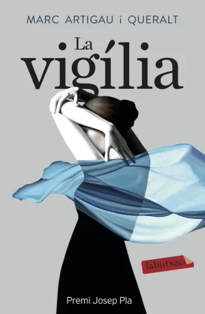 LA VIGÍLIA LA VIGÍLIA