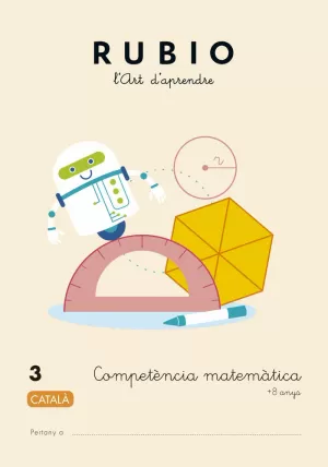 COMPETÈNCIA MATEMÀTICA RUBIO 3 (CATALÀ) COMPETÈNCIA MATEMÀTICA RUBIO 3 (CATALÀ)