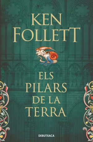 ELS PILARS DE LA TERRA (SAGA ELS PILARS DE LA TERRA 1)