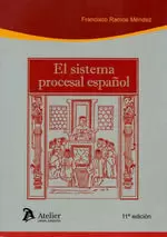 SISTEMA PROCESAL ESPAÑOL. 11ª EDICIÓN
