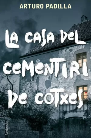 LA CASA DEL CEMENTIRI DE COTXES