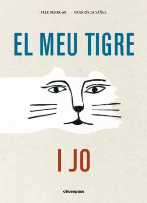 EL MEU TIGRE I JO