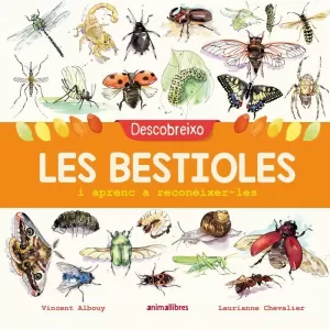 DESCOBREIXO LES BESTIOLES I APRENC A RECONÈIXER-LES