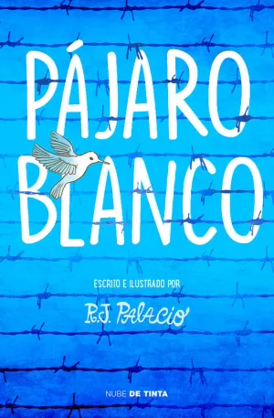 PÁJARO BLANCO PÁJARO BLANCO