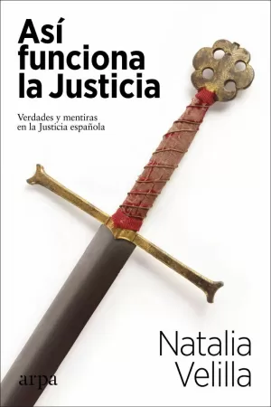 ASÍ FUNCIONA LA JUSTICIA
