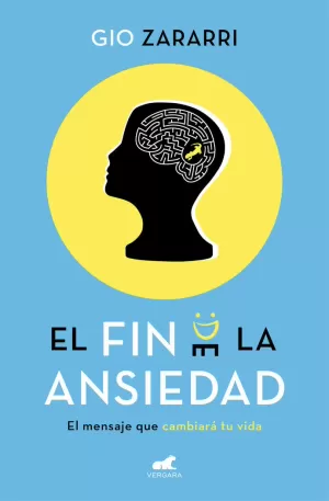 EL FIN DE LA ANSIEDAD EL FIN DE LA ANSIEDAD