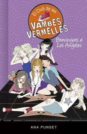 BENVINGUTS A LOS ANGELES (SÈRIE EL CLUB DE LES VAMBES VERMELLES 15)