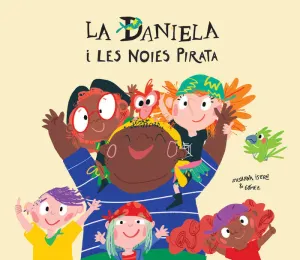 LA DANIELA I LES NOIES PIRATA LA DANIELA I LES NOIES PIRATA