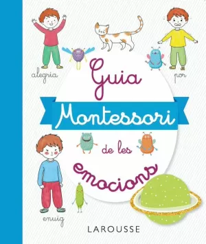 GUIA MONTESSORI DE LES EMOCIONS