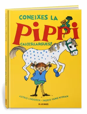 CONEIXES LA PIPPI CALCESLLARGUES? CONEIXES LA PIPPI CALCESLLARGUES?
