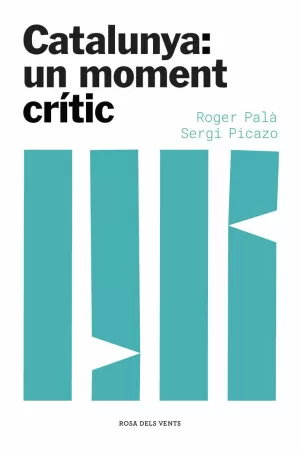 CATALUNYA: UN MOMENT CRÍTIC