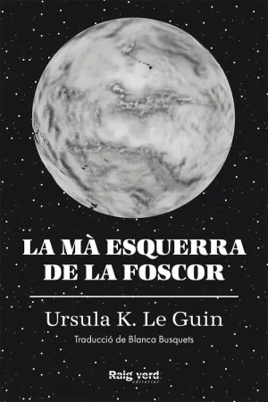 LA MÀ ESQUERRA DE LA FOSCOR LA MÀ ESQUERRA DE LA FOSCOR