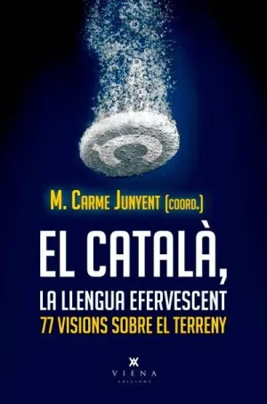 EL CATALÀ, LLENGUA EFERVESCENT