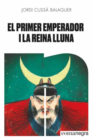 PRIMER EMPERADOR I LA REINA LLUNA, EL PRIMER EMPERADOR I LA REINA LLUNA, EL