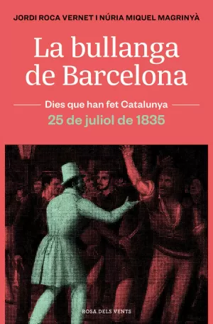 LA BULLANGA DE BARCELONA