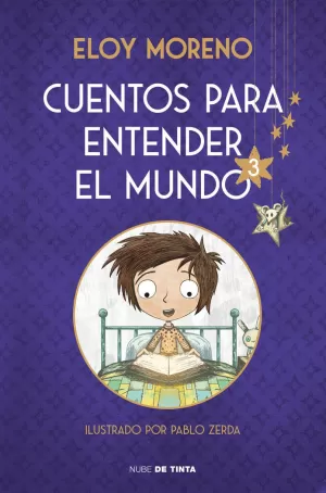 CUENTOS PARA ENTENDER EL MUNDO 3 (EDICIÓN ILUSTRADA CON CONTENIDO EXTRA)