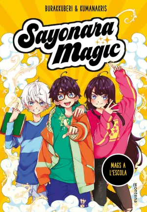 SAYONARA MAGIC 1. MAGS A L#ESCOLA (SAYONARA MAGIC 1)