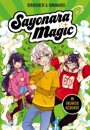 SAYONARA MAGIC 2. UN ENCANTERI ACCIDENTAT (SAYONARA MAGIC 2) SAYONARA MAGIC 2. UN ENCANTERI ACCIDENTAT (SAYONARA MAGIC 2)