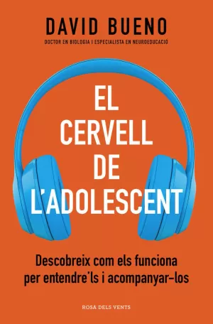 EL CERVELL DE L'ADOLESCENT