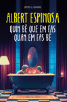 QUIN B QUE EM FAS QUAN EM FAS B