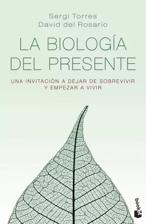 LA BIOLOGÍA DEL PRESENTE