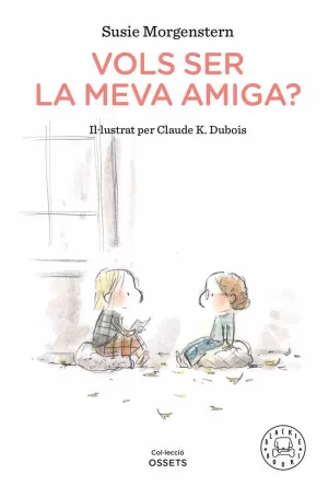 VOLS SER LA MEVA AMIGA? VOLS SER LA MEVA AMIGA?