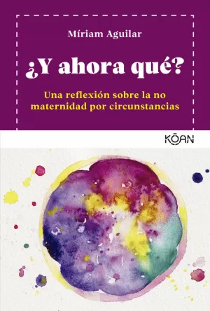 ¿Y AHORA QUÉ? ¿Y AHORA QUÉ?